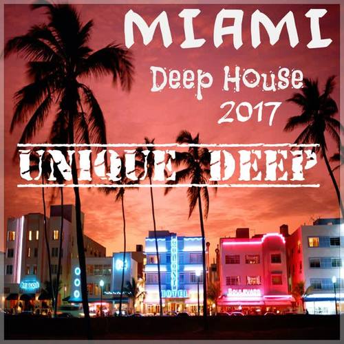 Miami Deep House 2017