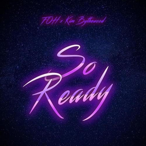 So Ready (feat. Kim Bythewood)