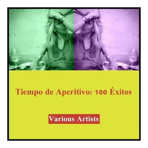 Tiempo De Aperitivo: 100 Éxitos (Explicit)