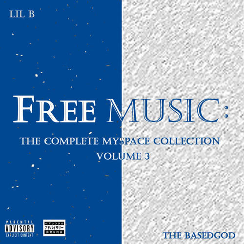 The Complete Myspace Collection, Vol. 3 (Explicit)