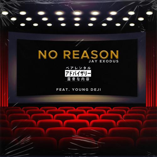 No Reason (Explicit)