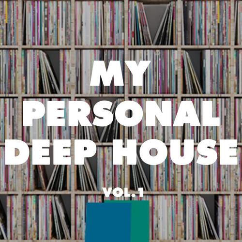 My Personal Deep House, Vol. 1