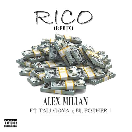 Rico (feat. Tali Goya & El Fother) [Remix] [Explicit]