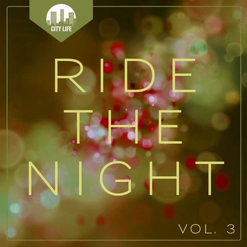 Ride the Night, Vol. 3 - Deep House Tunes