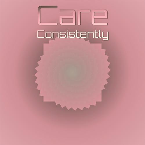 Care Consistently