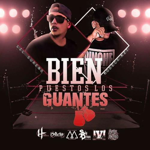 Bien Puestos Los Guantes (feat. Modeck Mzt) [Explicit]