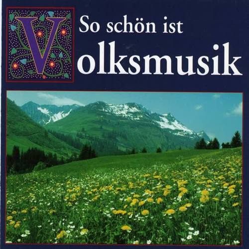 So schön ist Volksmusik