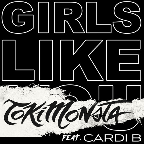 Girls Like You (TOKiMONSTA Remix) [Explicit]