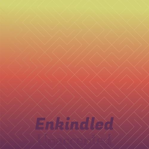 Enkindled Unaccented