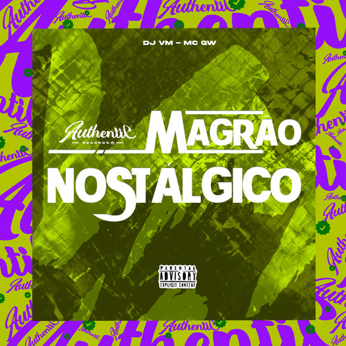 Magrão Nostálgico (Explicit)