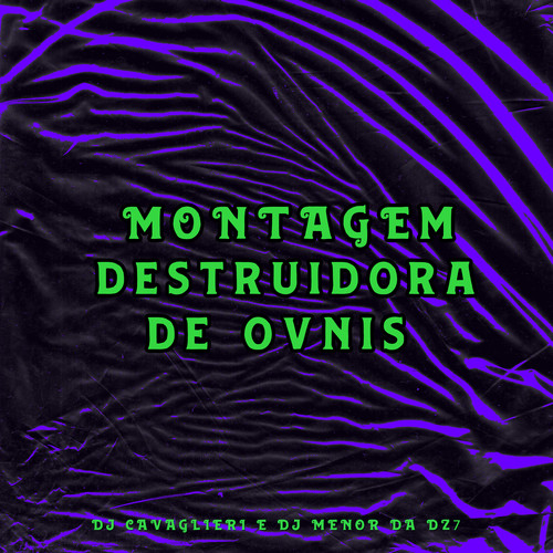 Montagem Destruidora De Ovnis (Explicit)