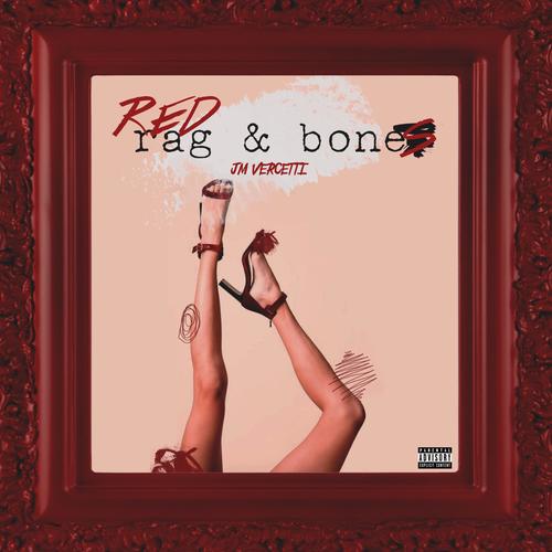 Red Rag & Bones (Explicit)