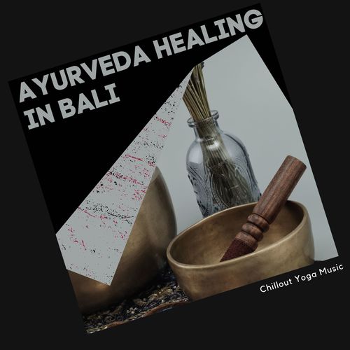 Ayurveda Healing In Bali - Chillout Yoga Music