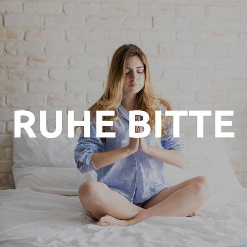 Ruhe Bitte - Extreme Entspannung