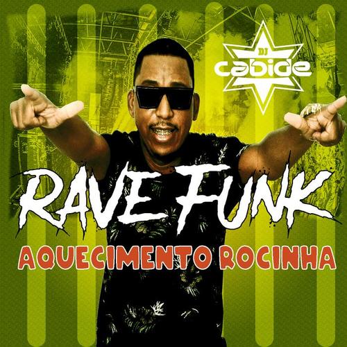 Rave Funk Aquecimento Rocinha