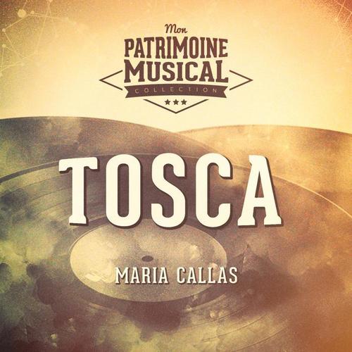 Les grands opéras : « Tosca » interprété par Maria Callas