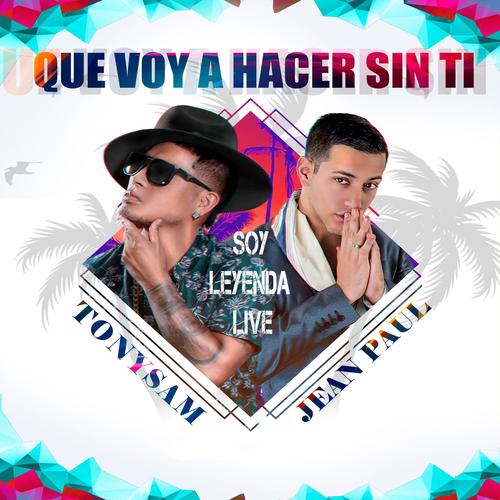 Que voy hacer sin ti (feat. Jean Paul)