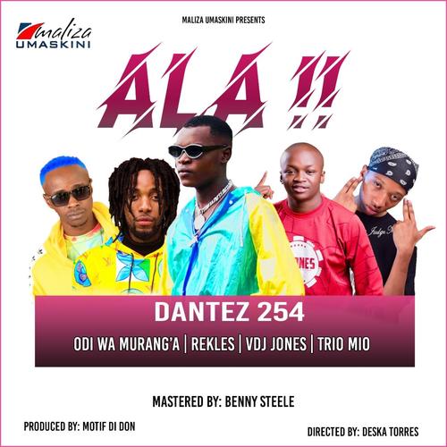 Ala (feat. VDJ Jones, Rekles, Odi wa Murang'a & Trio Mio)