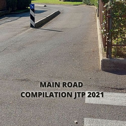 MAIN ROAD COMPILATION JTP 2021 (Explicit)