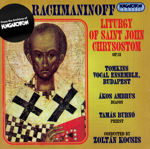 Rachmaninov: Liturgy of St. John Chrysostom