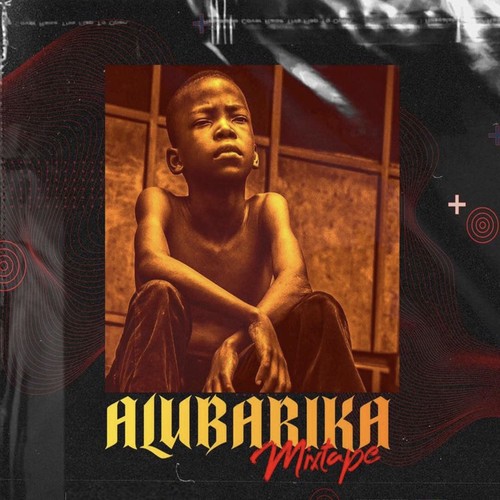 Alubarika Mixtape (Explicit)