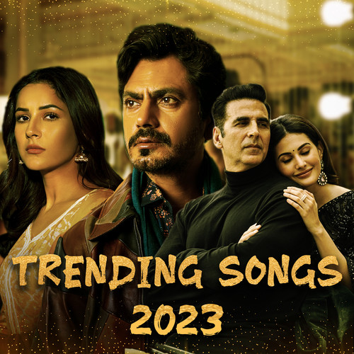 Trending Songs 2023 (Explicit)