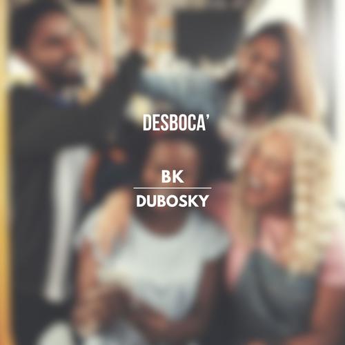 Desboca' (Explicit)