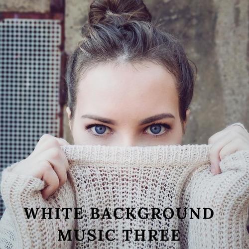 White background music three