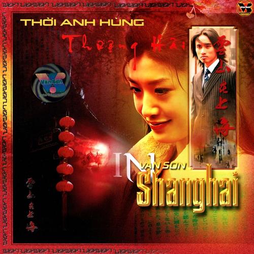 Thời Anh Hùng Thượng Hải