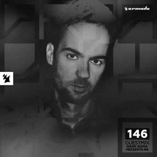 Armada Night Radio 146 (Incl. Guest Mix by Mark Sixma presents M6)