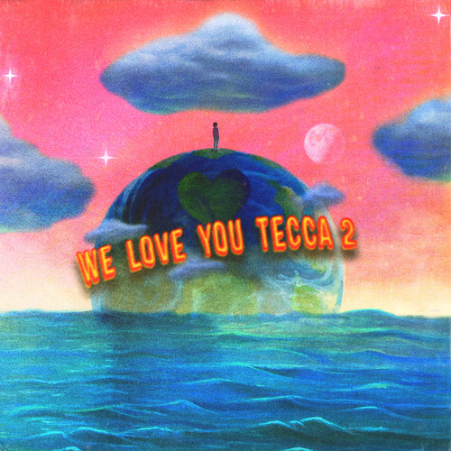 We Love You Tecca 2 (Deluxe) [Clean]