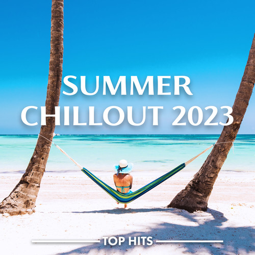 Summer Chillout 2023 (Explicit)