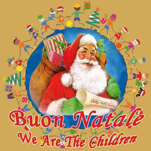 Buon Natale: We Are the Children (Canzoni di Natale per bambini)