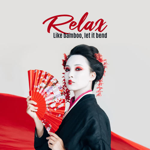 Relax – Like Bamboo, Let It Bend