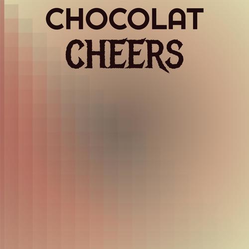 Chocolat Cheers