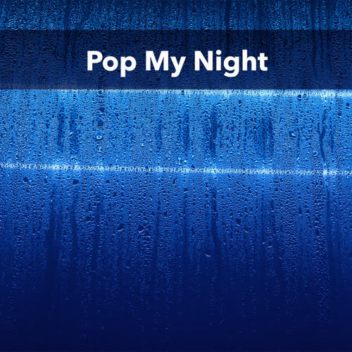 Pop My Night