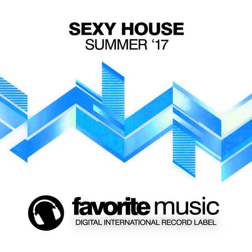 Sexy House (Summer '17)