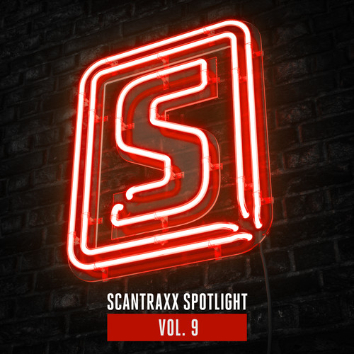 Scantraxx Spotlight Vol. 9 (Explicit)