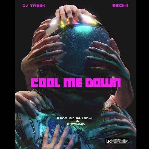 Cool Me Down (feat. Dj Treek Osas)