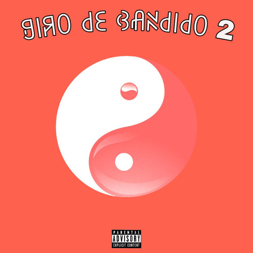 Giro de Bandido 2 (Explicit)