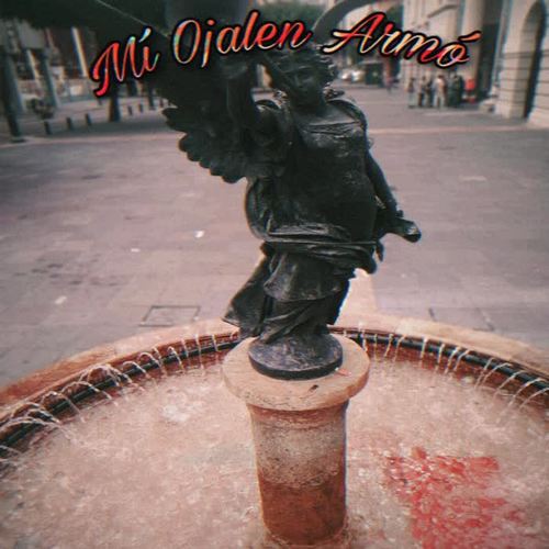 Mí Ojalen Armó