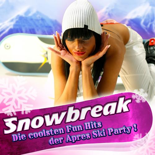 Snowbreak - Die coolsten Fun Hits der Après Ski Party !