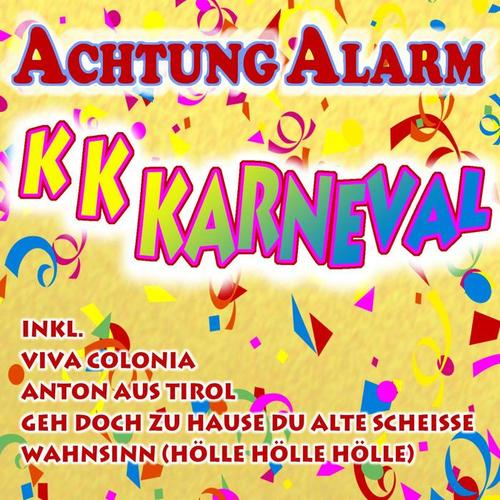 Achtung Alarm K K Karneval