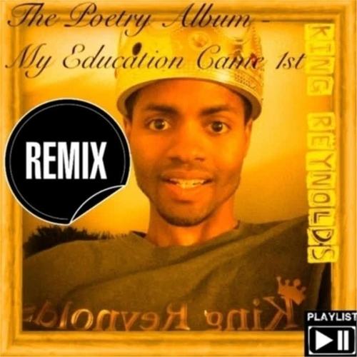 The Poetry Album: My Education Came 1st (Remix)