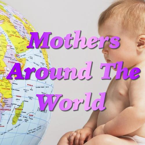 Mothers Around The World