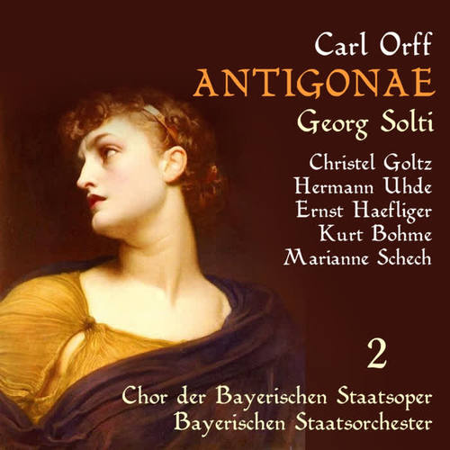 Orff: Antigonae, Vol. 2