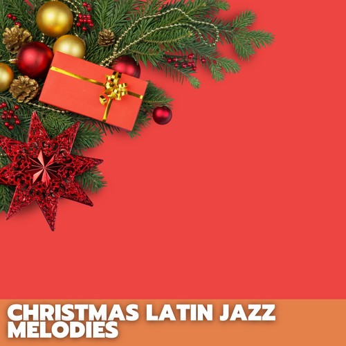 Christmas Latin Jazz Melodies