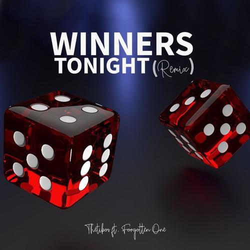 Winners Tonight (feat. Forgotten One) [Remix]