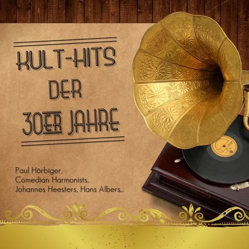 Kult-Hits der 30er Jahre