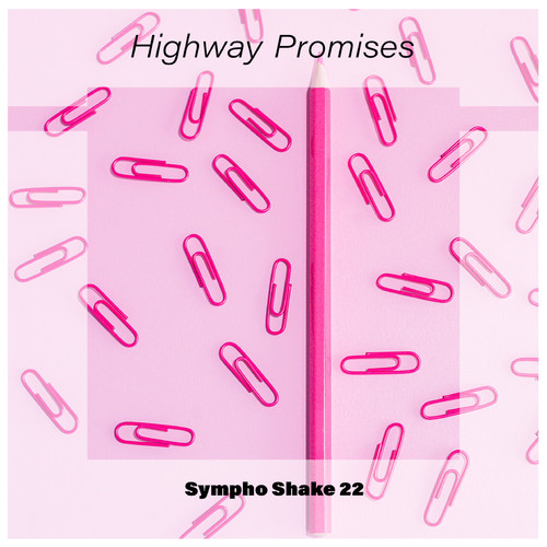 Highway Promises Sympho Shake 22